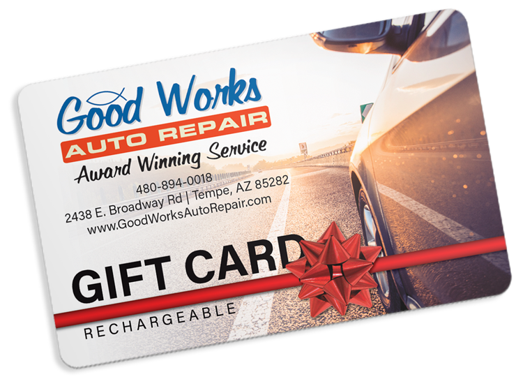 Gift Cards For Auto Repair Good Works Auto Repair Tempe