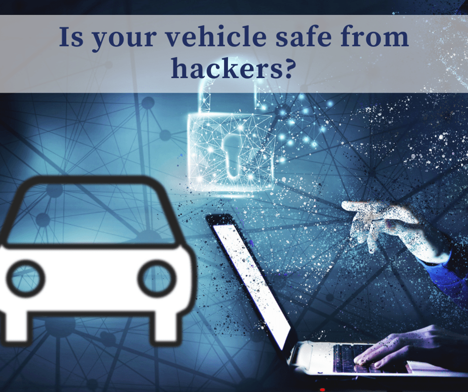 Is Your Vehicle Safe from Cybercriminals?