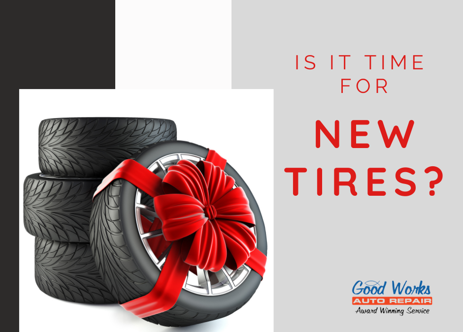 How Do You Know If You Need New Tires?