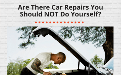 Are There Car Repairs You Should NOT Do Yourself?