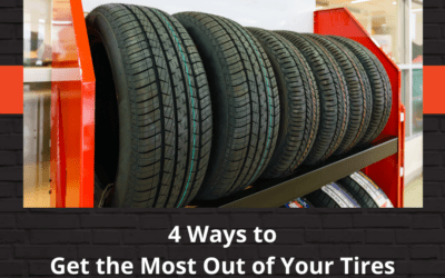 4 Ways to Get the Most Out of Your Tires