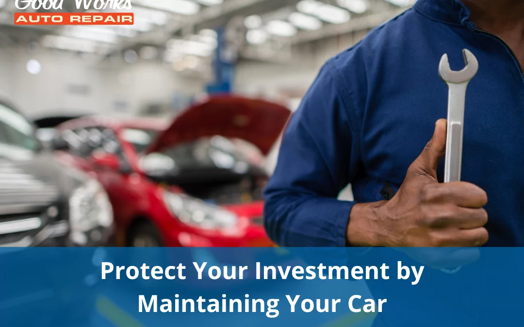 The New Normal: Protecting Your Investment by Maintaining Your Car