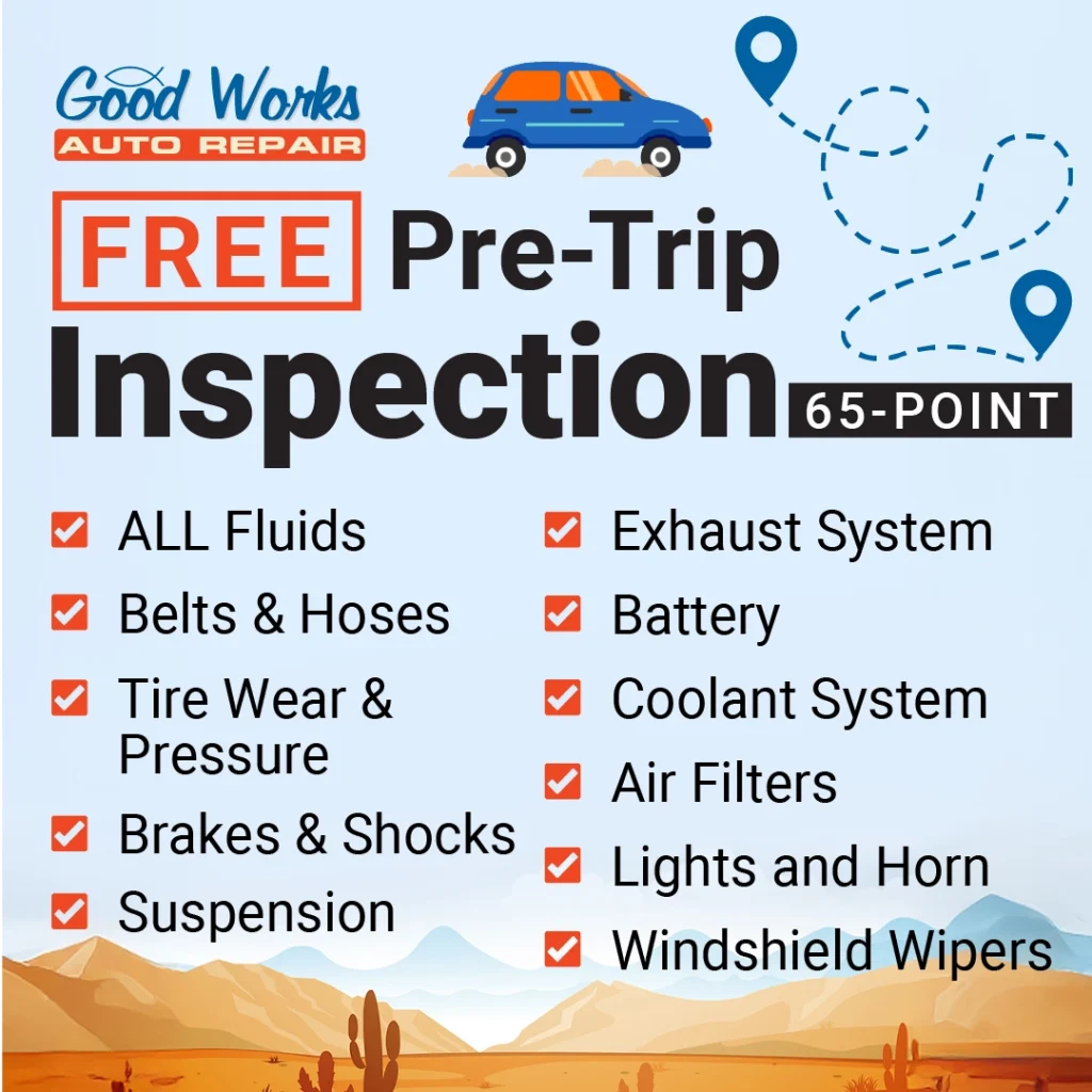 Get a free pre-trip inspection at Good Works Auto Repair